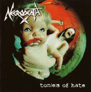 Necrodeath - Ton(e)s Of Hate (2004)