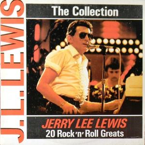 Jerry Lee Lewis - The Collection: 20 Rock'n'Roll Greats (1988)