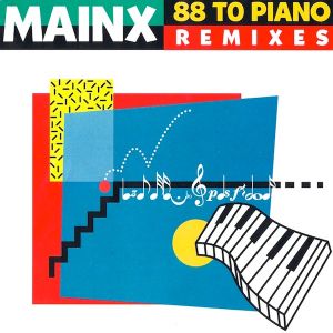 Mainx - 88 To Piano (Remixes) (1992)