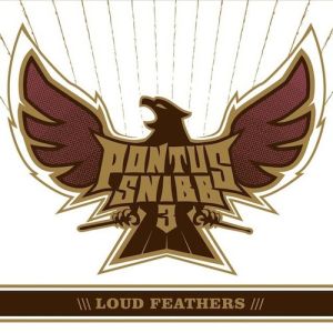 Pontus Snibb 3 - Loud Feathers (2012)