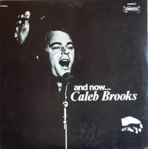 Caleb Brooks - And Now... Caleb Brooks (1971)