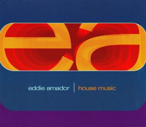 Eddie Amador - House Music (1998)