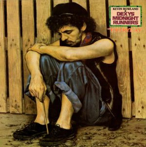 Kevin Rowland / Dexys Midnight Runners - Too-Rye-Ay (1982)