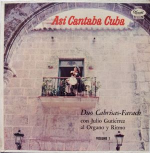Duo Cabrisas-Farach / Julio Gutiérrez - Asi Cantaba Cuba Volume 3
