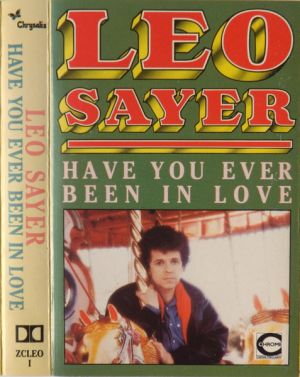 Leo Sayer - Have You Ever Been In Love (1983)
