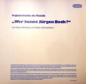 Klaus Wirbitzky / Dieter Zimmermann - Wer Kennt Jürgen Beck? (Originalaufnahmen Des Musicals) (1980)