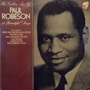 Paul Robeson - The Golden Age Of Paul Robeson (1983)