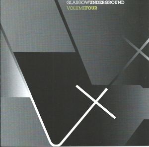 Various - Glasgow Underground Volume Four (2001)