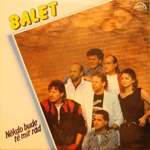 Balet - Někdo Bude Tě Mít Rád (1989)