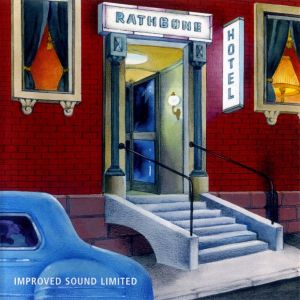 Improved Sound Ltd. - Rathbone Hotel (2002)