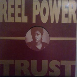 Reel Power / Gladys Delpilar - Trust (1990)