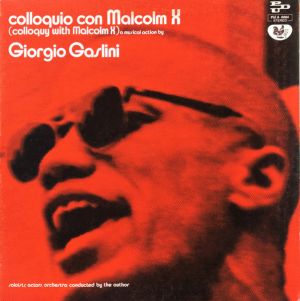 Giorgio Gaslini - Colloquio Con Malcolm X (Colloquy With Malcolm X) A Musical Action By (1974)
