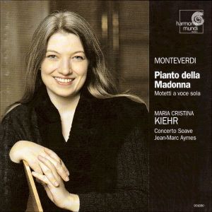 Monteverdi / Maria Cristina Kiehr / Concerto Soave / Jean-Marc Aymes - Pianto Della Madonna - Motetti A Voce Sola (1999)