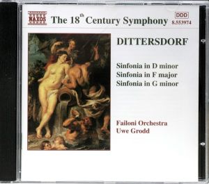 Dittersdorf / Failoni Orchestra / Uwe Grodd - Sinfonia In D Minor / Sinfonia In F Major / Sinfonia In G Minor (1998)
