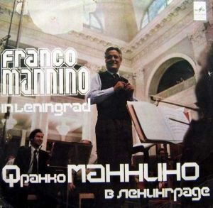 César Franck / Franco Mannino / Mikhail Ivanovich Glinka - Franco Mannino In Leningrad (1983)