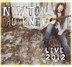 Newton Faulkner - Live 2012 - 03/10/2012 O2 ABC Glasgow (2012)