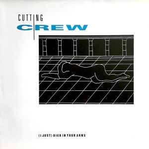 Cutting Crew - (I Just) Died In Your Arms (1986)