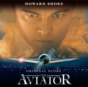 Howard Shore - The Aviator (Original Score) (2004)