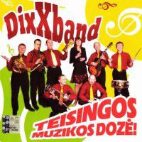 DixXband - Teisingos Muzikos Dozė! (2006)