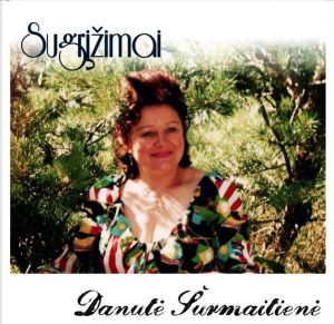 Danutė Šurmaitienė - Sugrįžimai (2011)