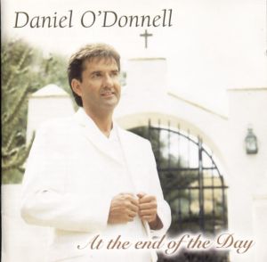 Daniel O'Donnell - At The End Of The Day (2003)