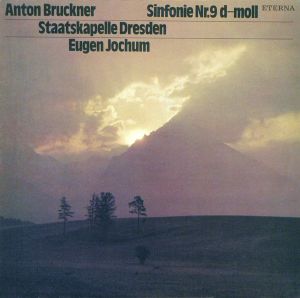 Staatskapelle Dresden / Anton Bruckner / Eugen Jochum - Sinfonie Nr. 9 D-Moll (1979)