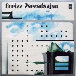 Boriss Parsadanjan - Boriss Parsadanjan (1976)