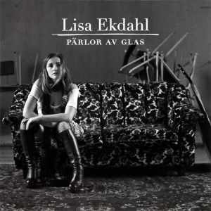 Lisa Ekdahl - Pärlor Av Glas (2006)