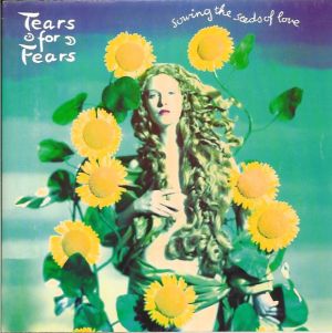 Tears For Fears - Sowing The Seeds Of Love (1989)