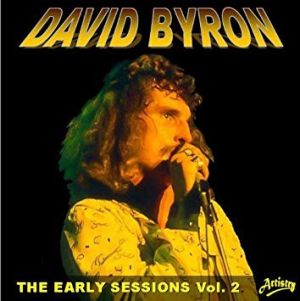 David Byron - The Early Sessions Vol. 2 (2012)