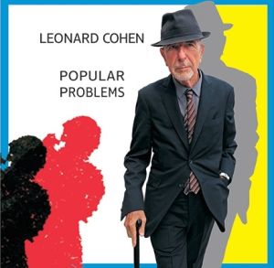 Leonard Cohen - Popular Problems (2014)