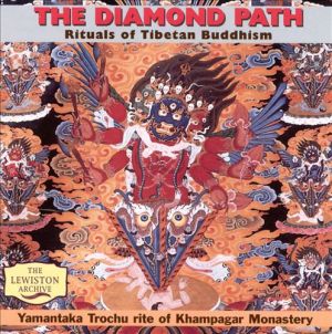 David Lewiston - The Diamond Path (Rituals Of Tibetan Buddhism): Yamantaka Trochu Rite Of Khampagar Monastery (1998)