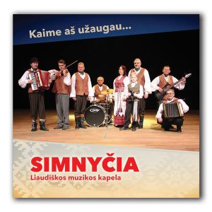Simnyčia - Kaime Aš Užaugau... (2014)