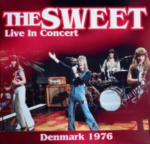 The Sweet - Live In Concert Denmark 1976 (2014)