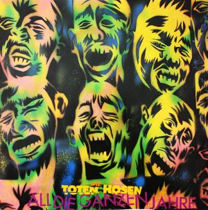 Die Toten Hosen - All Die Ganzen Jahre (1990)
