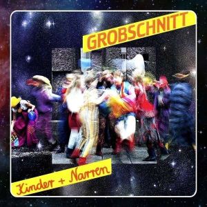 Grobschnitt - Kinder + Narren (2015)
