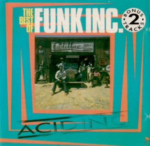 Funk Inc. - Acid Inc. (The Best Of Funk Inc.) (1991)