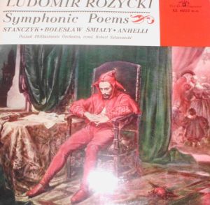 Robert Satanowski / Ludomir Różycki / Poznań Philharmonic Orchestra - Symphonic Poems (1965)