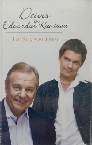 Eduardas Kaniava / Deivis - Tu, Kuris Aukštai (2006)