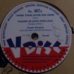 Frank Sinatra / Axel Stordahl And His Orchestra / Jo Stafford And Her V-Disc Boys - When Your Lover Has Gone / Falling In Love With Love / Baby Won't You Please Come Home (1945)
