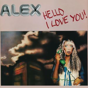 Alex (8) - Hello I Love You! (1979)