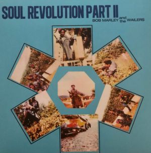 Bob Marley And The Wailers - Soul Revolution Part 2 (2015)