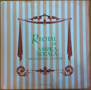 Various - Recital De Muzică Vocală Din Secolele XVII-XVIII