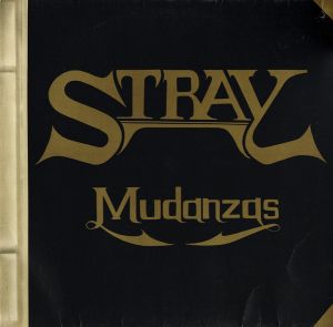 Stray (6) - Mudanzas (1973)
