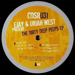 Ejay / Uriah West - The Dirty Deep Peeps EP (2006)