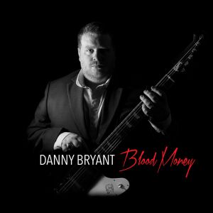 Danny Bryant (2) - Blood Money (2015)