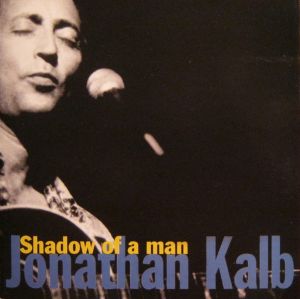Jonathan Kalb - Shadow Of A Man (1998)