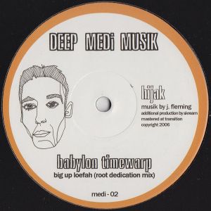 Hijak - Babylon Timewarp (Root Dedication Mix) / Dally (2006)