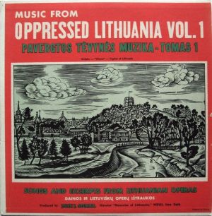 Various - Music From Oppressed Lithuania Vol. 1 = Pavergtos Tėvynės Muzika - Tomas 1 (1960)