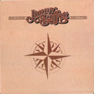 Jimmy Buffett - Changes In Latitudes, Changes In Attitudes (1977)